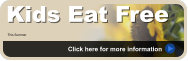 Kids Eat Free This Summer Click here for more information